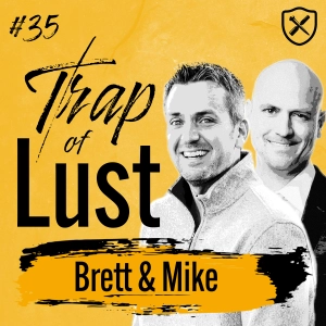 The Trap Of Lust - How To Deal With Lust As A Christian Man