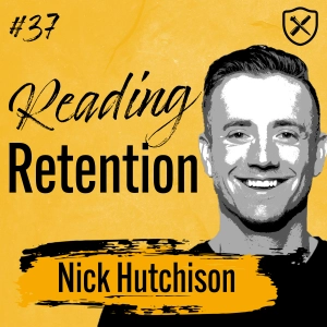 I Cannot Remember The Books I Have Read - How To Apply What You Learn From Books With Nick Hutchison