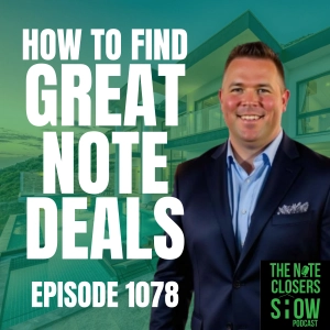 How To Find Great Note Deals in 2026: Bank and Owner-Financed Notes