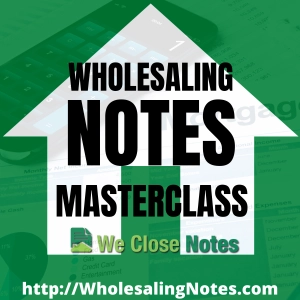 BONUS: The Wholesaling Notes Masterclass