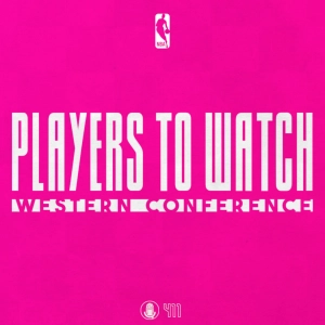 Players To Watch - Western Conference