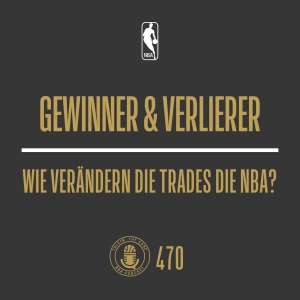 Gewinner & Verlierer: Wie verändern die Trades die NBA?