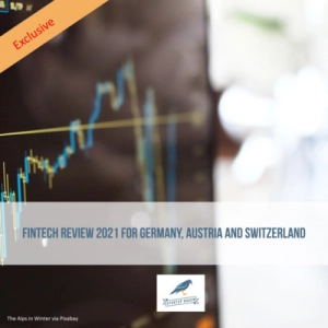 Fintech Review 2021 – Germany, Austria And Switzerland (GSA)