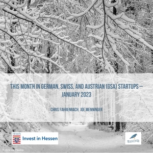 This Month in German, Swiss, and Austrian (GSA) Startups - January 2023