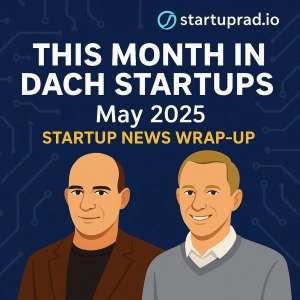 May 2025: AI Unicorns, Mega VC Funds, and Regulation Shakeups in DACH