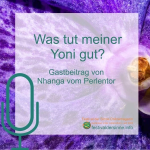 Was tut meiner Yoni gut?