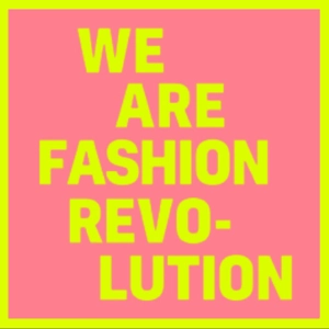 WE ARE FASHION REVOLUTION