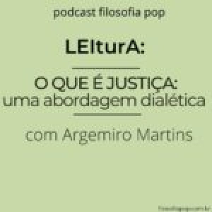 LEIturA-O que é Justiça: uma abordagem dialética (1)