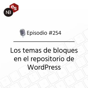 #254 – Los temas de bloques en el repositorio