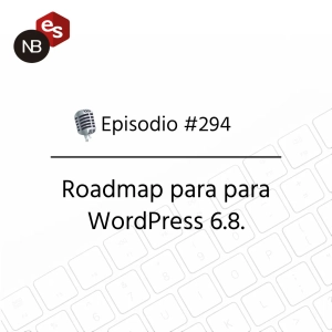 #294 – Roadmap para para WordPress 6.8.