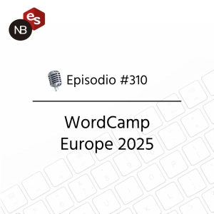 #310 – WordCamp Europe 2025