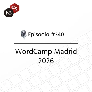 #340 – WordCamp Madrid 2026