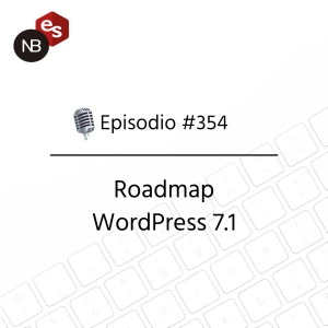 #354 – Roadmap WordPress 7.1