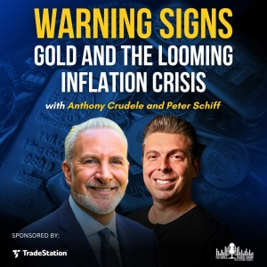 Warning Signs: Gold and the Looming Inflation Crisis | Peter Schiff