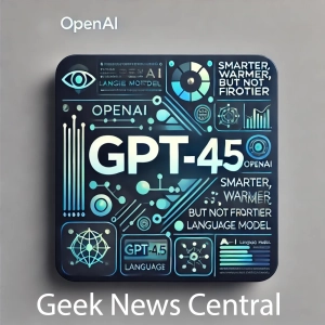 ChatGPT 4.5 Unveiled and My Experience with it! #1803