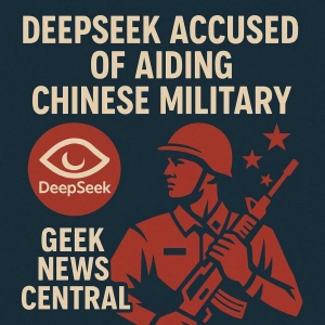 DeepSeek Accused of Aiding Chinese Military #1829