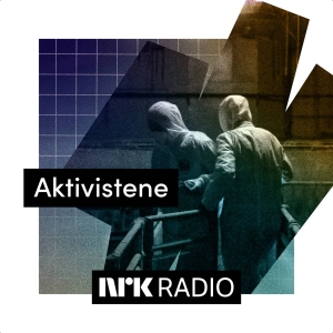 I NRK Radio: Aktivistene