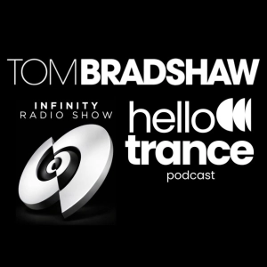 Tom Bradshaw - Infinity Radio Show | Hello Trance Podcast