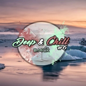 Deep&Chill#6