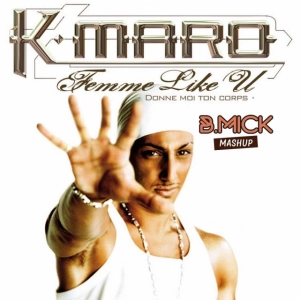 K'Maro x George Duke - Femme Like U (B.Mick Mashup)