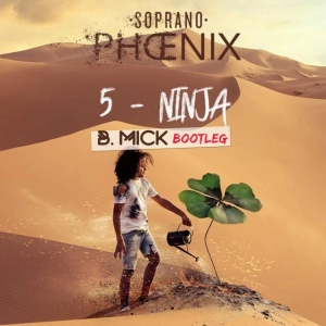 Soprano - Ninja Mango (Bmick Bootleg)