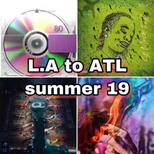 L.A to ATL (summer 19) Ty Dolla $ign / Migos / Young Thug