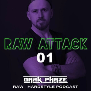 Raw Attack by Dark Phaze - Episode 01