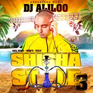 Shisha Style 3 - Dj Aliloo - Podcast