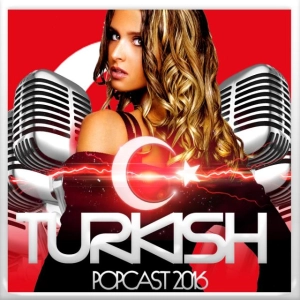 Turkish Popcast 2016 - Dj Aliloo 2
