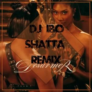 Aya Nakamura - Desarmer (Dj IBO Shatta Remix)