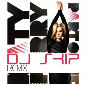 Katy Perry - Part Of Me (Dj Skip  Remix)