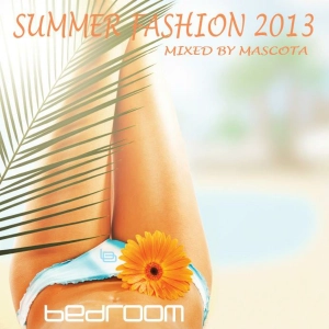 Bedroom Summer Fashion 2013 mixed by Mascota