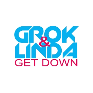 Paul Johnson - Get Get Down ( Grok & Linda 2013 remix)
