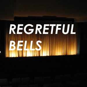 REGRETFUL BELLS | www.youtube.com/jemslayer3