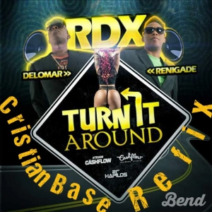 Rdx - Turn around (Cristian Base Refix)