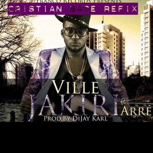 Vreezy Ville - Jakiri Ft. Arre (Cristian Base refix)