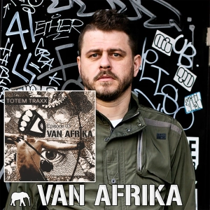Episode 03 : TOTEMIX with VAN AFRIKA