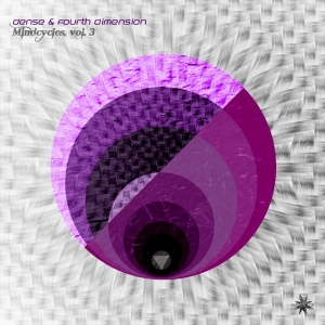 [preview] Dense & Fourth Dimension -  Mindcycles, Vol. 3 // Out Now