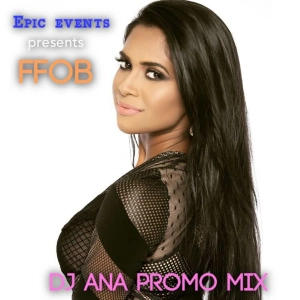 Dj Ana's FFOB Promo Mix 2016