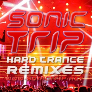 Sonic Trip - Entering The Stronghold (Hard Trance Remix)