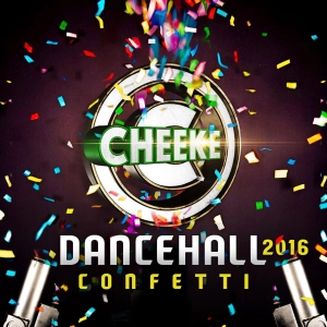 Dancehall Confetti 2016 (Party Mi Say)