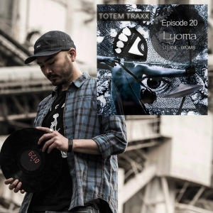 Episode 20 : TOTEMIX with Lyoma [abend kollektiv] Recorded at Womb