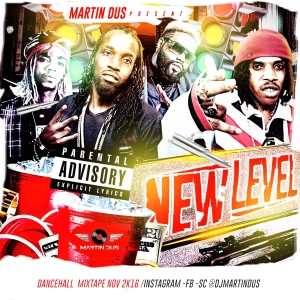 NEW LEVEL X DANCEHALL MIXTAPE X NOV 2016 RAW VERSION