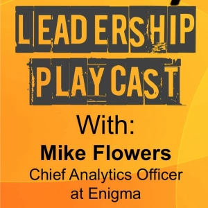 Mike Flowers, Chief Analytics Officer, Enigma