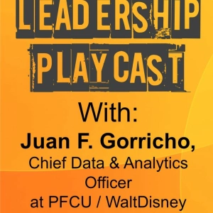 Juan F. Gorricho, Chief Data & Analytics Officer, PFCU, Disney