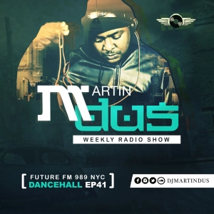 DANCEHALL -X- MARTIN DUS LIVE EP41 -X- RADIO SHOW