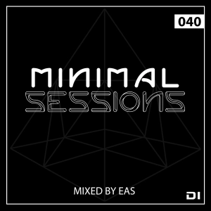Minimal Sessions 040 - Mixed by EAS
