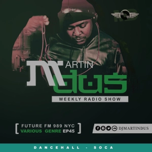 SOCA X DANCEHALL MARTIN DUS LIVE EP45