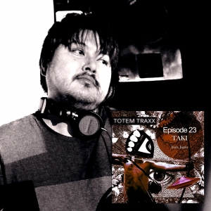 Episode 23 : TOTEMIX with TAKI from Japan