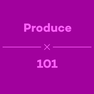 Episode 17 - Produce 101
